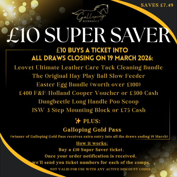 £10 SUPER SAVER - AN ENTRY IN ALL COMPS CLOSING 19 MARCH 2026