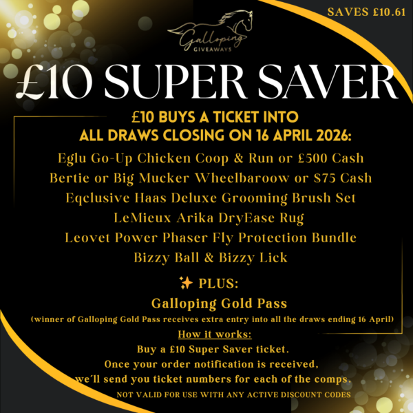 £10 SUPER SAVER - AN ENTRY IN ALL COMPS CLOSING 16 APRIL 2026
