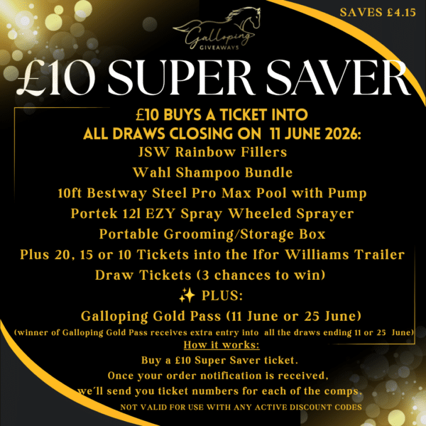 £10 SUPER SAVER - AN ENTRY IN ALL COMPS CLOSING 11 JUNE 2026 - ONLY 20 TICKETS AVAILABLE!